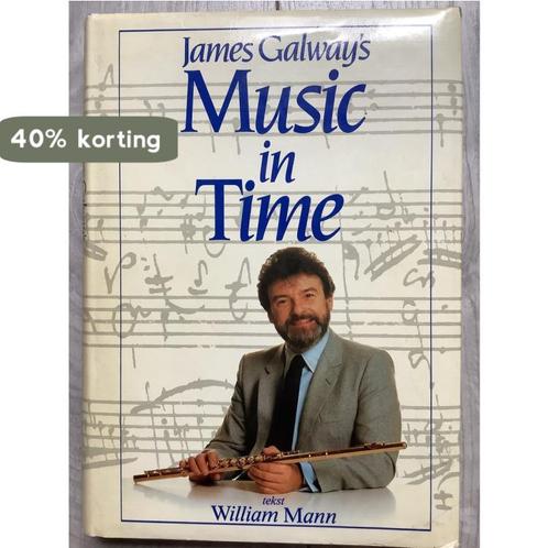 James Galways music in time 9789026947285 James Galway, Boeken, Overige Boeken, Gelezen, Verzenden