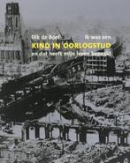 Ik was een kind in oorlogstijd - en dat heeft mijn leven, Boeken, Verzenden, Zo goed als nieuw, Dik de Boef