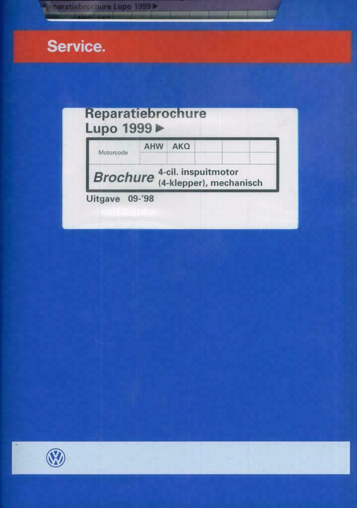 1999 Lupo Reparatiebrochure 4-cylinder inspuitmotor, Auto diversen, Handleidingen en Instructieboekjes, Verzenden