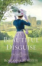 9780764240928 A Beautiful Disguise Roseanna M. White, Verzenden, Nieuw, Roseanna M. White