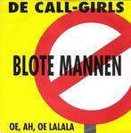 De Call-Girls - Blote Mannen / Oe, Ah, Oe Lalala, Verzenden, Nieuw in verpakking