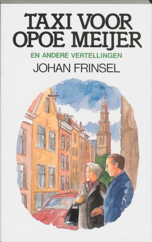 TAXI VOOR OPOE MEIJER 9789060673560 J. Frinsel, Boeken, Godsdienst en Theologie, Gelezen, Verzenden