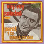 Peret Y Su Rumba Gitana – Voy, Voy / Soledad (7-Vinyl-..., Cd's en Dvd's, Verzenden, Nieuw in verpakking