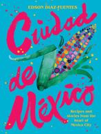 9781784883935 Ciudad de Mexico Edson Diaz-Fuentes, Boeken, Verzenden, Nieuw, Edson Diaz-Fuentes