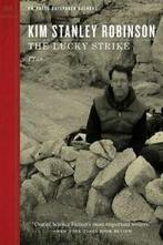 PM Press outspoken authors series: The lucky strike: plus A, Gelezen, Kim Robinson, Verzenden