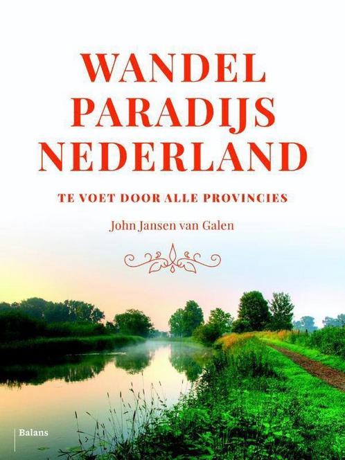Wandelparadijs Nederland 9789460038518 John Jansen van Galen, Boeken, Reisgidsen, Zo goed als nieuw, Verzenden