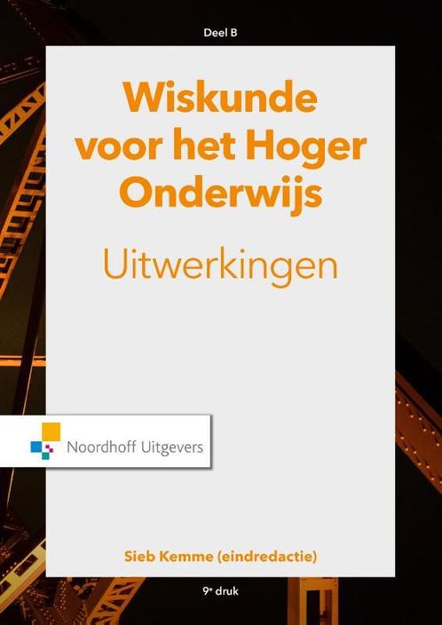 Wiskunde HO B uitwerkingen 9789001889845, Boeken, Studieboeken en Cursussen, Zo goed als nieuw, Verzenden