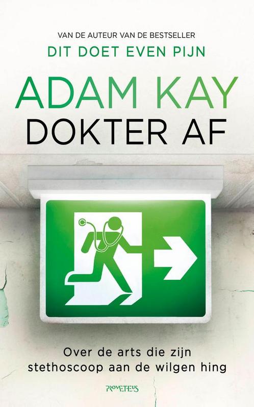 Dokter af 9789044652765 Adam Kay, Boeken, Overige Boeken, Gelezen, Verzenden