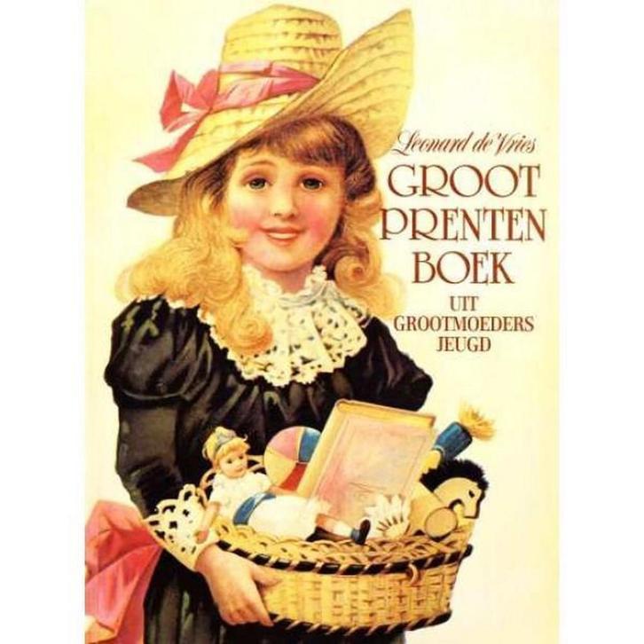 Groot Prentenboek uit grootmoeders jeugd 9789022953822 Vries, Boeken, Prentenboeken en Plaatjesalbums, Zo goed als nieuw, Verzenden