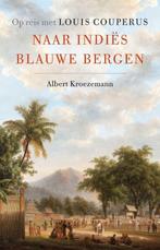 9789088031335 Naar Indies blauwe bergen Albert Kroezemann, Albert Kroezemann, Nieuw, Verzenden