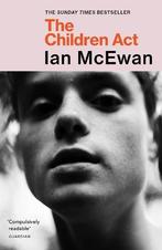 The Children Act | 9780099599630 | Mcewan, Ian, Boeken, Ophalen of Verzenden, Nieuw, Mcewan, Ian