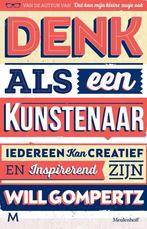 Denk als een kunstenaar 9789029090568 Will Gompertz, Boeken, Verzenden, Zo goed als nieuw, Will Gompertz