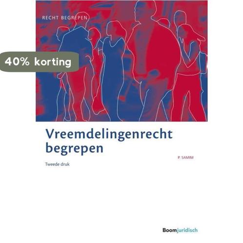 Vreemdelingenrecht begrepen / Recht begrepen 9789462901698, Boeken, Wetenschap, Zo goed als nieuw, Verzenden