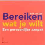 Bereiken wat je wilt 9789058713124 B. van Dijk, Verzenden, Zo goed als nieuw, B. van Dijk