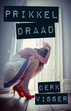 Prikkeldraad 9789025750022 Derk Visser, Verzenden, Gelezen, Derk Visser