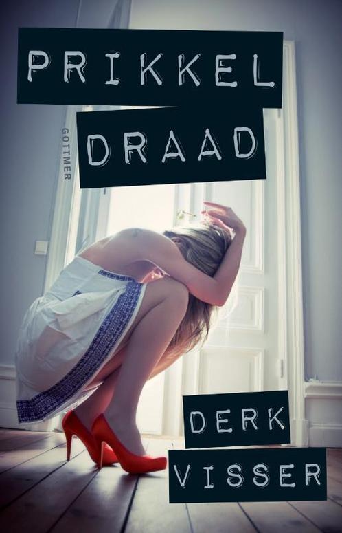 Prikkeldraad 9789025750022 Derk Visser, Boeken, Kinderboeken | Jeugd | 13 jaar en ouder, Gelezen, Verzenden