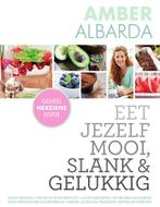 Eet jezelf mooi, slank & gelukkig (9789000339921), Verzenden, Nieuw