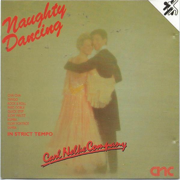 Carl Nelke Company - Naughty Dancing, Cd's en Dvd's, Cd's | Pop, Gebruikt, Ophalen of Verzenden