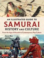 9784805316597 An Illustrated Guide to Samurai History and..., Boeken, Verzenden, Nieuw, Gavin Blair