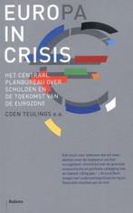 Europa in crisis | 9789460034077 | TEULINGS, Coen & BIJLSMA,, Zo goed als nieuw, TEULINGS, Coen & BIJLSMA, Michiel & e.a.