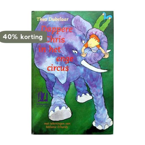 Dappere Chris in het enge circus 9789021611204 T. Dubelaar, Boeken, Kinderboeken | Jeugd | 13 jaar en ouder, Gelezen, Verzenden