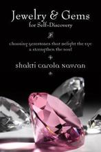 Jewelry and Gems for Self-discovery 9780738714431, Verzenden, Gelezen, Shakti Carola Navran