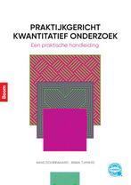 Praktijkgericht kwantitatief onderzoek 9789024401642, Boeken, Studieboeken en Cursussen, Zo goed als nieuw