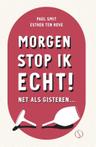 Morgen stop ik echt! 9789493228269