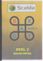 SCALDA Exact deel 2 Bouw Infra 9789491542497, Boeken, Verzenden, Zo goed als nieuw