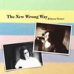 cd - Rebecca Turner - The New Wrong Way, Verzenden, Nieuw in verpakking