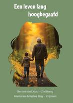 9789492394668 Een leven lang hoogbegaafd, Verzenden, Nieuw, Bertine de Dood-Zaalberg
