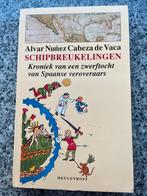 Schipbreukelingen, Boeken, Geschiedenis | Wereld, Gelezen, Alvar Nunez Cabeza de Vaca, Noord-Amerika