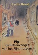 Pip, de rattenvanger van het Rijksmuseum 9789025843595, Boeken, Verzenden, Gelezen, L. Rood