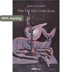 Pijn uit een goed jaar 9789493245273 Joost van Gijzen, Verzenden, Zo goed als nieuw, Joost van Gijzen