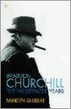 WINSTON CHURCHILL WILDERNESS YRS 9781844134182, Verzenden, Gelezen, Martin Gilbert