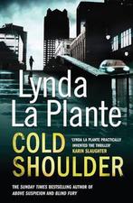 Cold Shoulder 9781849832625 Lynda La Plante, Boeken, Overige Boeken, Gelezen, Lynda La Plante, Verzenden