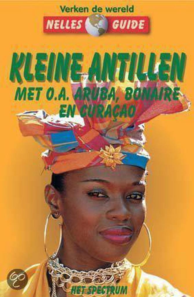 Kleine Antillen / Nelles guide 9789027464354, Boeken, Reisgidsen, Zo goed als nieuw, Verzenden