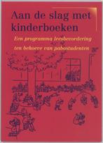 Aan de slag met kinderboeken 9789054836896, Zo goed als nieuw