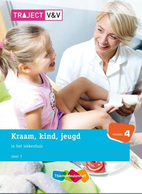 Kraam kind jeugd in het ziekenhuis 1 niveau 4 9789006925227, Boeken, Wetenschap, Zo goed als nieuw, Verzenden