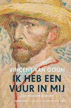 Ik heb een vuur in mij 9789048837090 Vincent van Gogh, Boeken, Verzenden, Zo goed als nieuw, Vincent van Gogh