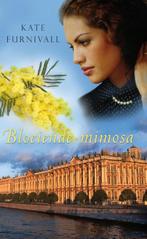 Bloeiende mimosa 9789047517504 Kate Furnivall, Verzenden, Zo goed als nieuw, Kate Furnivall