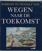 Wegen naar de toekomst 9789051213454 R. Das, Verzenden, Gelezen, R. Das