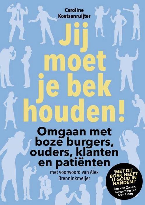 Jij moet je bek houden! 9789492528599, Boeken, Economie, Management en Marketing, Gelezen, Verzenden