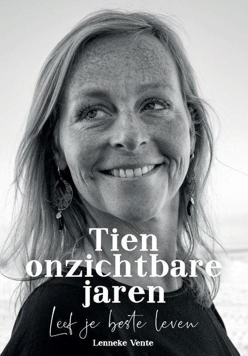 Tien onzichtbare jaren 9789090321158 Lenneke Vente, Boeken, Hobby en Vrije tijd, Gelezen, Verzenden