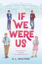 If We Were Us 9781728210261 K. L. Walther, Verzenden, Zo goed als nieuw, K. L. Walther