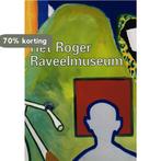 Het Roger Raveelmuseum 9789074377980 R. Jooris, Boeken, Verzenden, Gelezen, R. Jooris