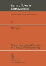 Pattern Recognition Problems in Geology and Paleontology.by, Verzenden, Zo goed als nieuw, Ulf Bayer