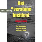 Het Overstone Incident 9789081558716 Johan Hahn, Verzenden, Gelezen, Johan Hahn