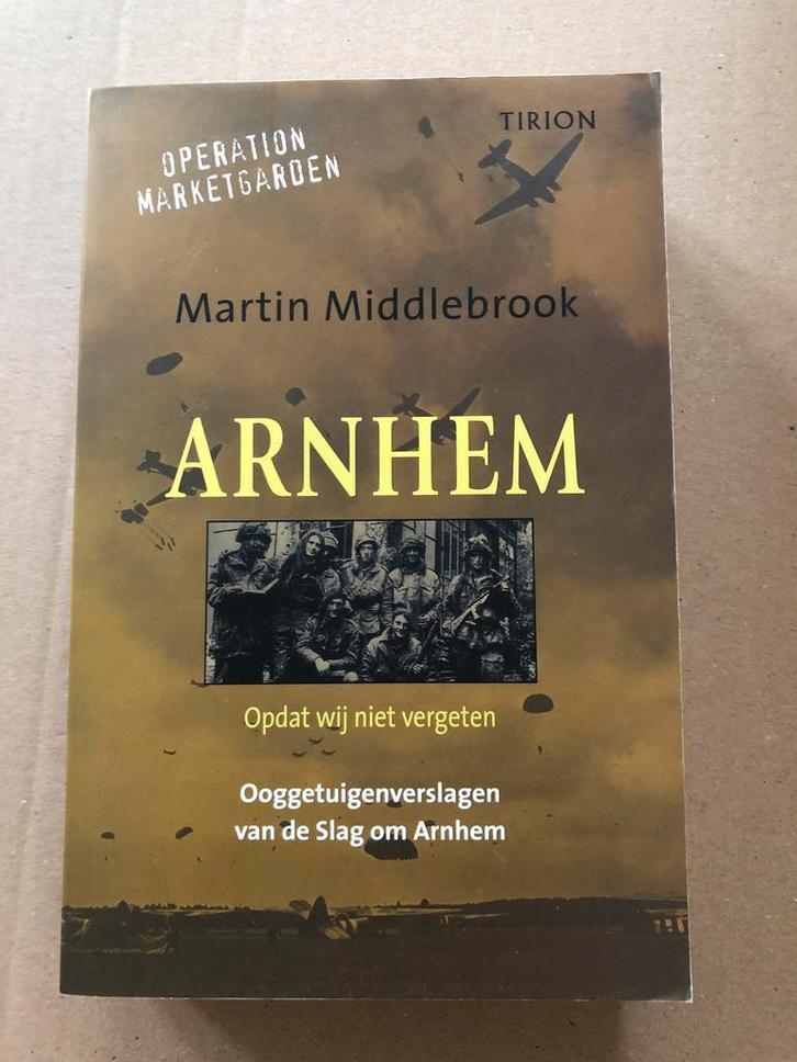 Ooggetuigenverslagen + achtergronden - De Slag Om Arnhem, Verzamelen, Militaria | Tweede Wereldoorlog, Nederland, Boek of Tijdschrift