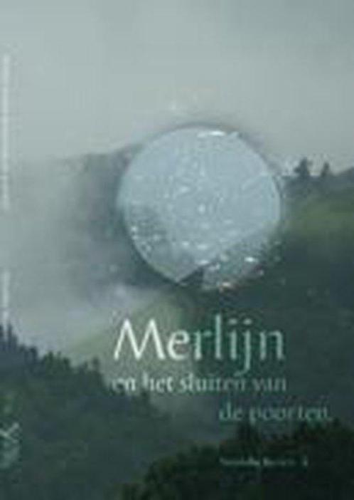 9789081620819 Merlijn en het sluiten van de poorten, Boeken, Romans, Nieuw, Verzenden